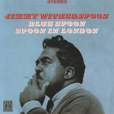 Blue Spoon-Spoon in London (Re-Issue) mp3 Artist Compilation by Jimmy Witherspoon