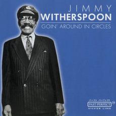 Goin' Around in Circles mp3 Artist Compilation by Jimmy Witherspoon