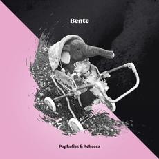 Bente mp3 Album by Pupkulies & Rebecca