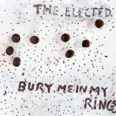 Bury Me in My Rings mp3 Album by The Elected