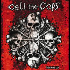 Bastards LP mp3 Album by Call the Cops