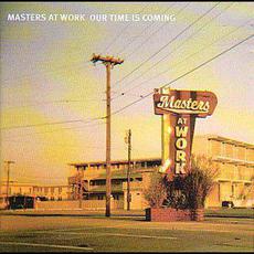 Our Time Is Coming mp3 Album by Masters at Work