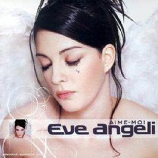 Aime-moi mp3 Album by Eve Angeli