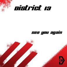 See You Again mp3 Album by District 13