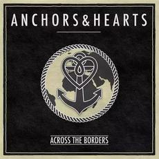 Across the Borders mp3 Album by Anchors & Hearts