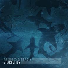 Sharkbites mp3 Album by Anchors & Hearts