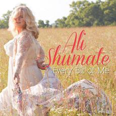 Every Bit of Me mp3 Album by Ali Shumate