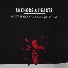 What If God Was One of Them? mp3 Single by Anchors & Hearts