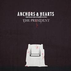 The President mp3 Single by Anchors & Hearts