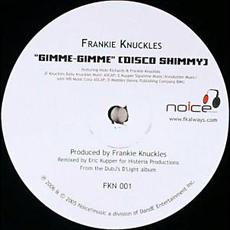 Gimme Gimme (Disco Shimmy) mp3 Single by Frankie Knuckles