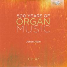 500 Years of Organ Music, CD 47 mp3 Artist Compilation by Jean-Baptiste Robin