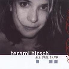 All Girl Band mp3 Album by Terami Hirsch