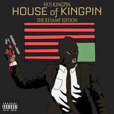 House of Kingpin: The Revamp Edition mp3 Album by Hus Kingpin
