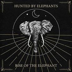 Rise Of The Elephant mp3 Album by Hunted By Elephants