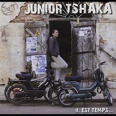 Il est temps... mp3 Album by Junior Tshaka