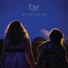 At Night We Live mp3 Album by Far