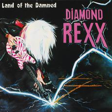 Land of the Damned mp3 Album by Diamond Rexx