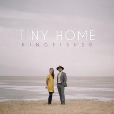 Kingfisher mp3 Album by Tiny Home