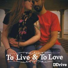 To Live & To Love mp3 Live by DDrive