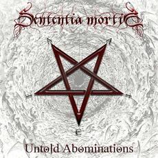 Untold Abominations mp3 Album by Sententia Mortis