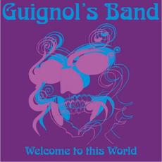 Welcome To This World mp3 Album by Guignol's Band