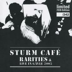 Rarities & Live In Gävle 2005 (Limited Edition) mp3 Artist Compilation by Sturm Café