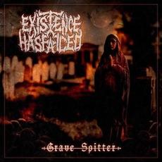 Grave Spitter mp3 Single by Existence Has Failed