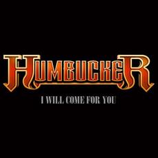 I Will Come for You mp3 Single by Humbucker
