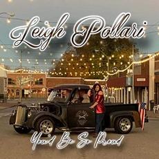 You'd Be So Proud mp3 Album by Leigh Pollari
