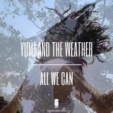 All We Can EP mp3 Album by Yumi and the Weather