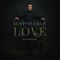 Disposable Love mp3 Album by Jenee Halstead