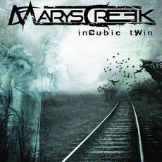 Incubic Twin mp3 Album by MarysCreek