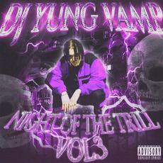 NIGHT OFF THE TRILL VOL.3 mp3 Album by DJ YUNG VAMP