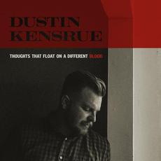 Thoughts That Float on a Different Blood mp3 Album by Dustin Kensrue