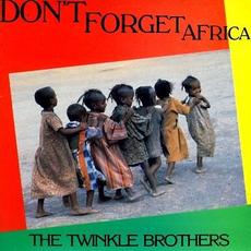 Don't Forget Africa mp3 Album by The Twinkle Brothers