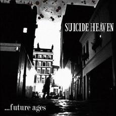...Future Ages mp3 Album by Suicide Heaven