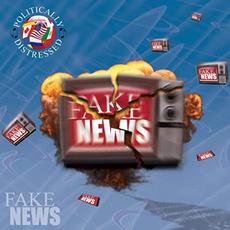 Fake News mp3 Album by Politically Distressed