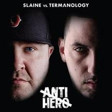 Anti-Hero mp3 Album by Slaine & Termanology