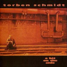 A Bit on the Side mp3 Album by Torben Schmidt