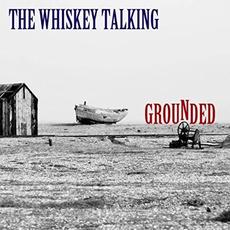 Grounded mp3 Album by The Whiskey Talking