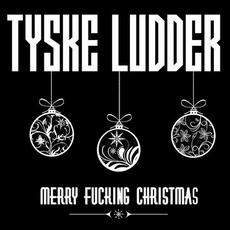 Merry Fucking Christmas mp3 Single by Tyske Ludder