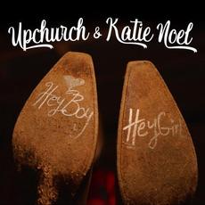 Hey Boy, Hey Girl mp3 Single by Upchurch & Katie Noel