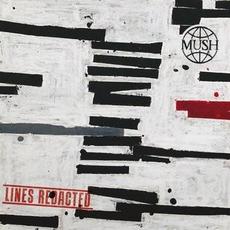 Lines Redacted mp3 Album by Mush
