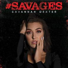 #Savages mp3 Album by Savannah Dexter