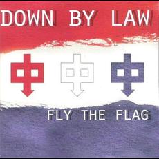 Fly the Flag mp3 Album by Down By Law