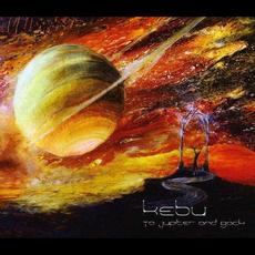 To Jupiter and Back mp3 Album by Kebu