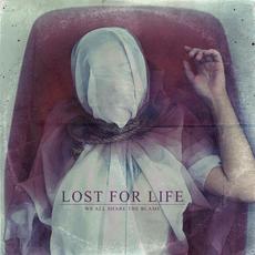 We All Share The Blame mp3 Album by Lost For Life