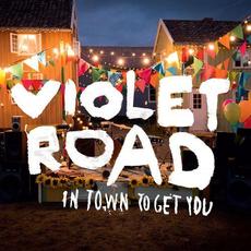 In Town To Get You mp3 Album by Violet Road