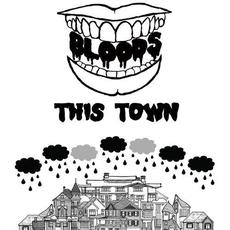 This Town mp3 Single by Bloods