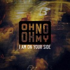 I Am on Your Side mp3 Album by Oh No Oh My
